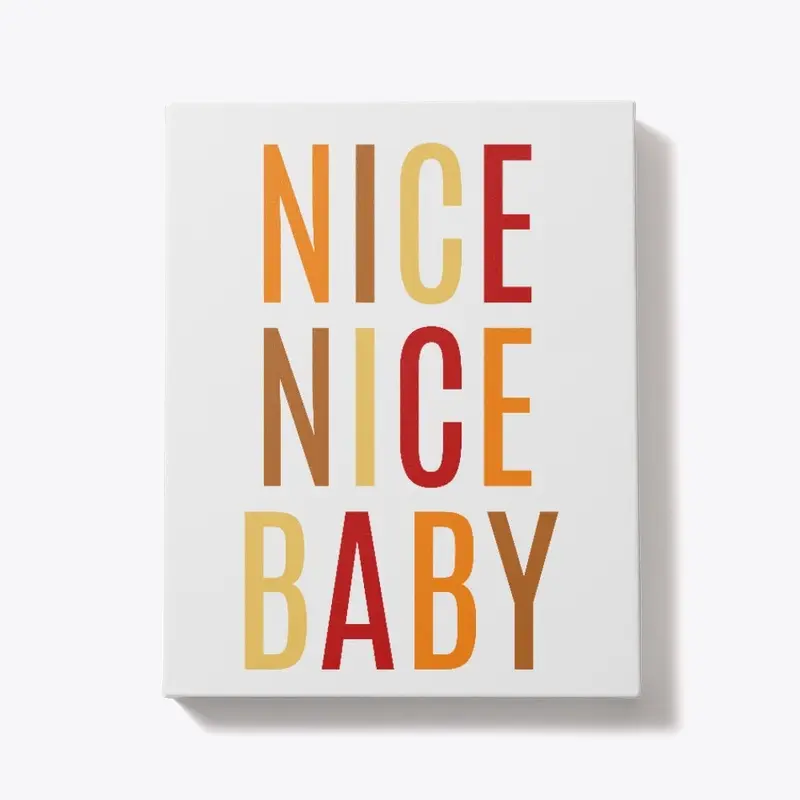 Nice Nice Baby